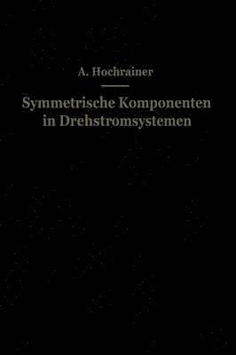 bokomslag Symmetrische Komponenten in Drehstromsystemen