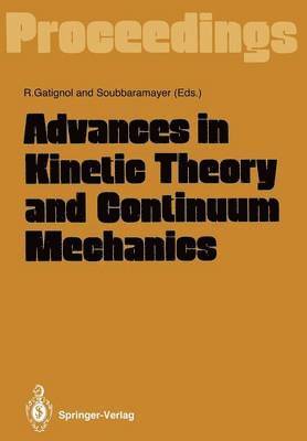 Renee Gatignol, Soubbaramayer - Advances in Kinetic Theory and Continuum Mechanics, Häftad