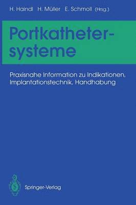 Hans Haindl, Hermann Müller, Ekkehard Schmoll, Hermann Muller - Portkathetersysteme, Häftad