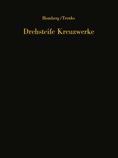 Hellmut Homberg, K. Trenks - Drehsteife Kreuzwerke, Häftad