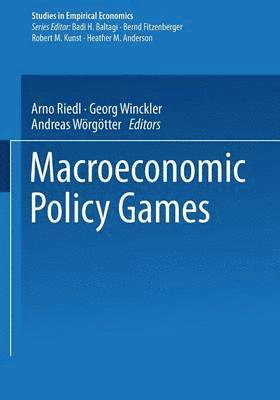 Arno Riedl, Georg Winckler, Andreas Wörgötter - Macroeconomic Policy Games, Häftad