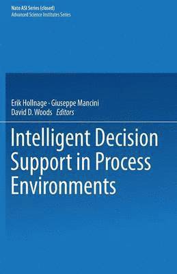bokomslag Intelligent Decision Support in Process Environments