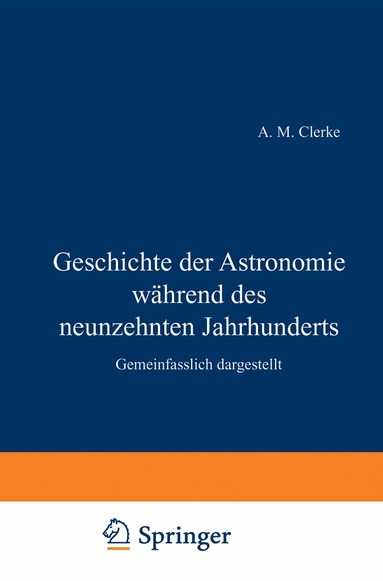 H. Clerke, H. Maser - Geschichte der Astronomie während des neunzehnten Jahrhunderts, Häftad
