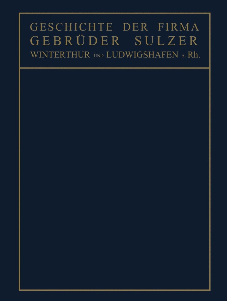 Geschichte der Firma Gebrüder Sulzer