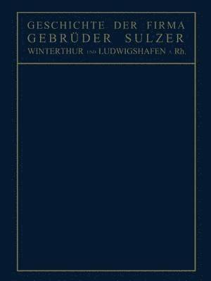 Geschichte der Firma Gebrder Sulzer 1