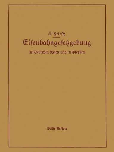 bokomslag Handbuch der Eisenbahngesetzgebung im Deutschen Reiche und in Preuen