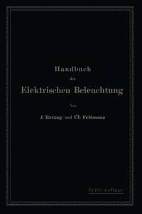 bokomslag Handbuch der Elektrischen Beleuchtung