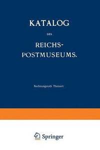 bokomslag Katalog des Reichs-Postmuseums