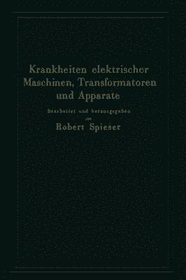 Krankheiten elektrischer Maschinen, Transformatoren und Apparate 1
