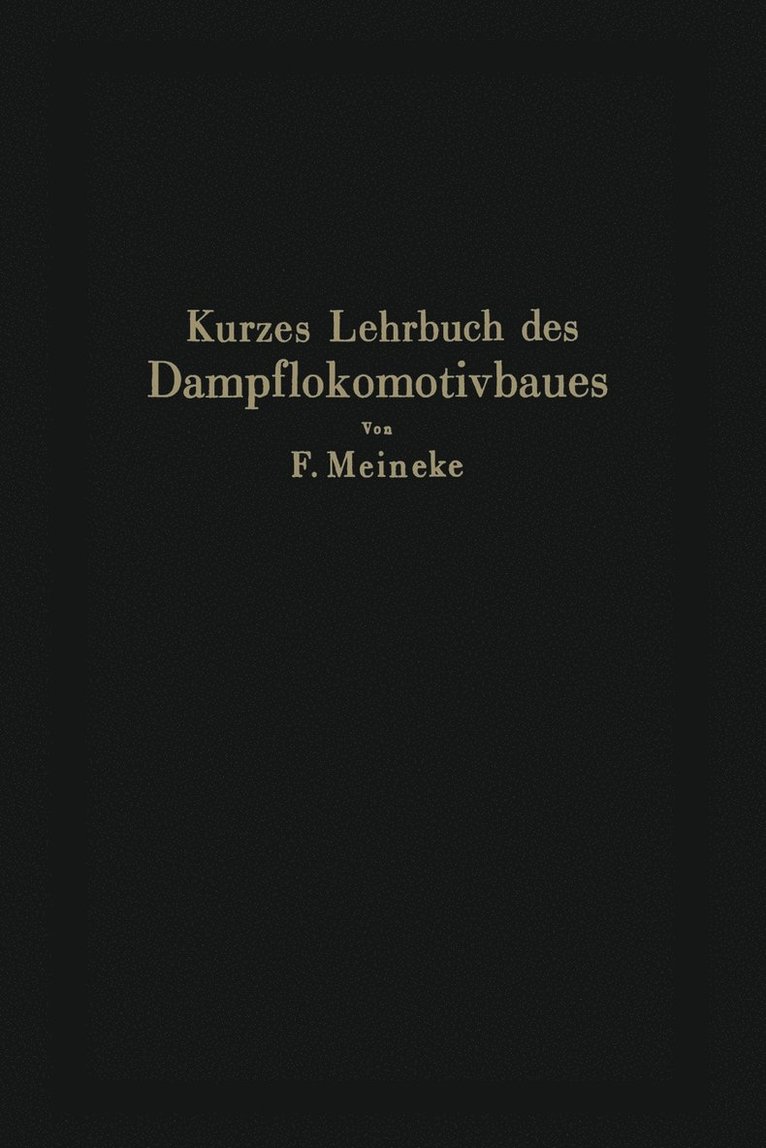 Kurzes Lehrbuch des Dampflokomotivbaues 1