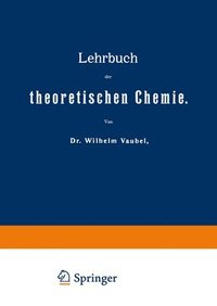 bokomslag Lehrbuch der theoretischen Chemie