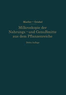 bokomslag Mikroskopie der Nahrungs- und Genumittel aus dem Pflanzenreiche