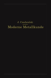 bokomslag Moderne Metallkunde in Theorie und Praxis