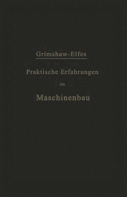 Praktische Erfahrungen im Maschinenbau in Werkstatt und Betrieb 1