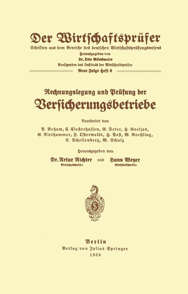 B. Beham, C. Closterhalfen, G. Deter, H. Goetjes, G. Niethammer, F. Osterwoldt, H. Post, W. Roehling, E. Schellenberg, W. Schulz - Rechnungslegung und Prüfung der Versicherungsbetriebe, Häftad