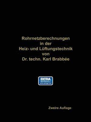 Karl Brabbaee - Rohrnetzberechnungen in der Heiz- und Lüftungstechnik auf einheitlicher Grundlage, Häftad