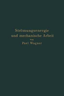 bokomslag Strmungsenergie und mechanische Arbeit