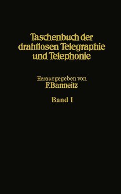 Taschenbuch der drahtlosen Telegraphie und Telephonie 1