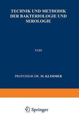 Technik und Methodik der Bakteriologie und Serologie 1