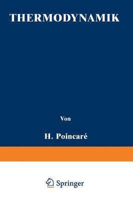 H. Poincaré, J. Blondin, W. Jaeger, E. Gumlich - Thermodynamik, Häftad