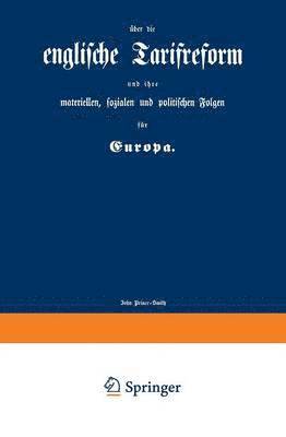 John Prince-Smith - englische Tarifreform und ihre materiellen, sozialen und politischen Folgen für Europa, Häftad