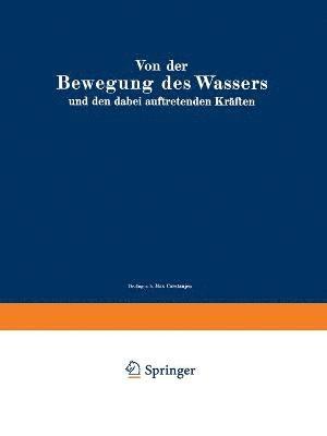 Alexander Koch, Max Carstanjen, L. Hainz, Max Carstanjenglish - Von der Bewegung des Wassers und den dabei auftretenden Kräften, Häftad