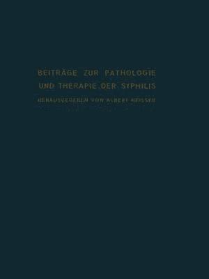 bokomslag Beitrge zur Pathologie und Therapie der Syphilis