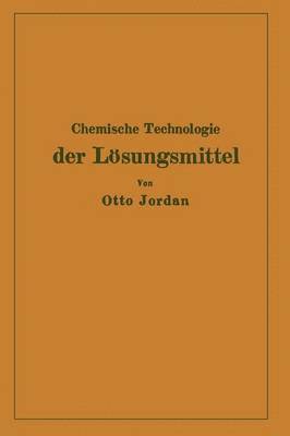 bokomslag Chemische Technologie der Lsungsmittel