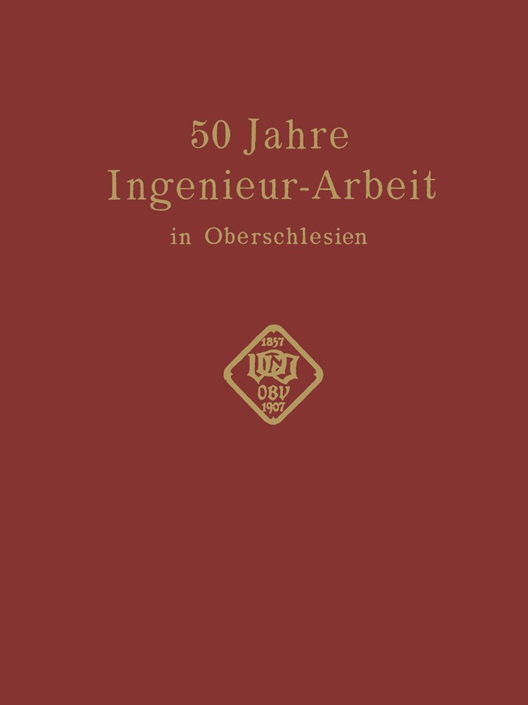 50 Jahre Ingenieur—Arbeit in Oberschlesien