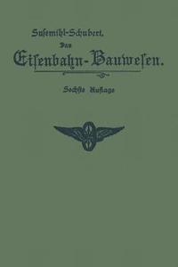 bokomslag Das Eisenbahn-Bauwesen fr Bahnmeister und Bauaufseher