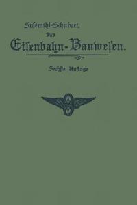 bokomslag Das Eisenbahn-Bauwesen für Bahnmeister und Bauaufseher