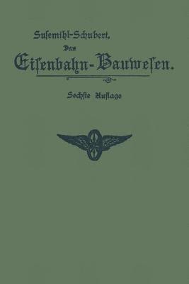 bokomslag Das Eisenbahn-Bauwesen fr Bahnmeister und Bauaufseher