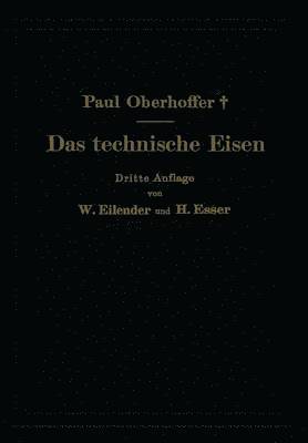 Paul Oberhoffer, W. Eilender, H Esser, H. Esser - Das technische Eisen, Häftad