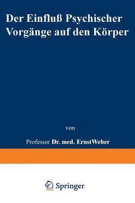 Der Einflu psychischer Vorgnge auf den Krper insbesondere auf die Blutverteilung 1