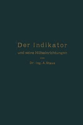 Der Indikator und seine Hilfseinrichtungen 1