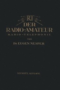 bokomslag Der Radio-Amateur (Radio-Telephonie)
