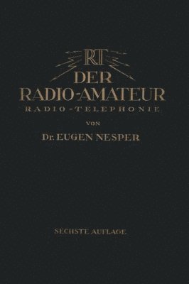 bokomslag Der Radio-Amateur (Radio-Telephonie)