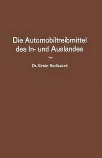 bokomslag Die Automobiltreibmittel des In- und Auslandes