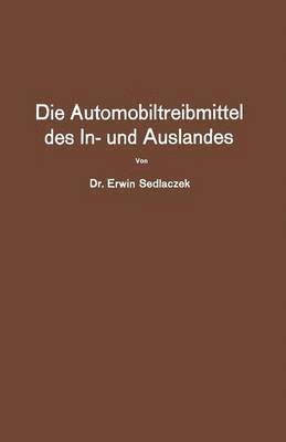 Die Automobiltreibmittel des In- und Auslandes 1