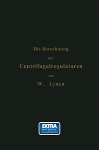 bokomslag Die Berechnung der Centrifugalregulatoren