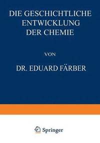 bokomslag Die Geschichtliche Entwicklung der Chemie