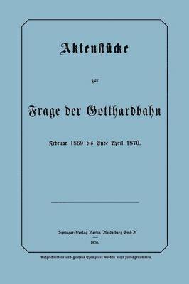 bokomslag Aktenstcke zur Frage der Gotthardbahn