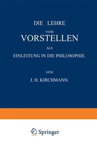 bokomslag Die Lehre vom Vorstellen als Einleitung in die Philosophie