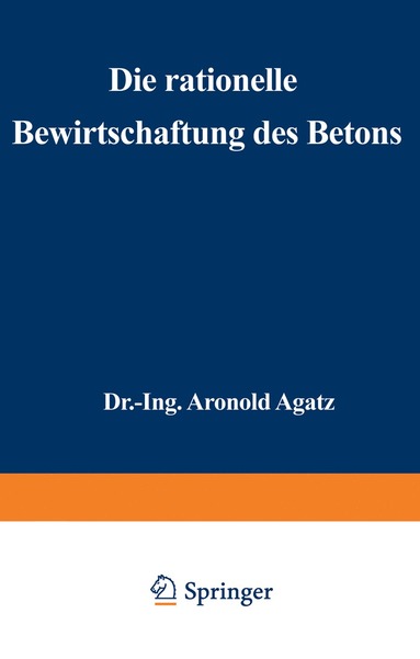 bokomslag Die rationelle Bewirtschaftung des Betons