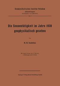 bokomslag Die Sonnenttigkeit im Jahre 1938 geophysikalisch gesehen