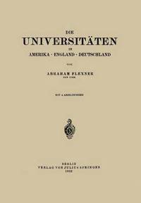 bokomslag Die Universitten in Amerika  England  Deutschland