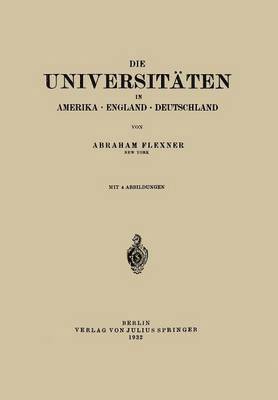 bokomslag Die Universitten in Amerika  England  Deutschland