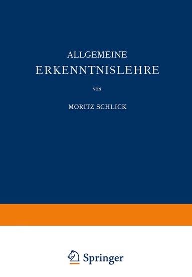 Moritz Schlick - Allgemeine Erkenntnislehre, Häftad