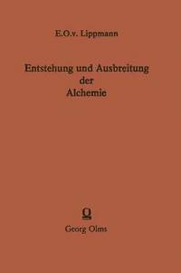 bokomslag Entstehung und Ausbreitung der Alchemie