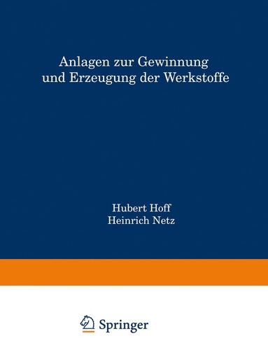 bokomslag Anlagen zur Gewinnung und Erzeugung der Werkstoffe